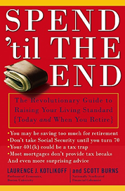 The Revolutionary Guide to Raising Your Living Standard-Today and When You Retire